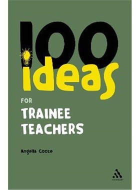 按需印刷100 Ideas for Trainee Teachers[9780826486530]