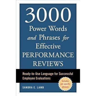 预订3000 Power Words and Phrases for Effective Performance Reviews:Ready-to-Use Language for Successful Employee Evaluat