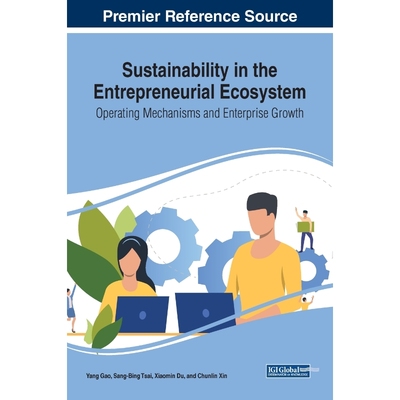 按需印刷Sustainability in the Entrepreneurial Ecosystem[9781799834953]