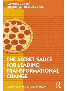 按需印刷不退不换The Secret Sauce for Leading Transformational Change[9781032129884]