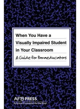 按需印刷When You Have a Visually Impaired Student in Your Classroom[9780891288947]