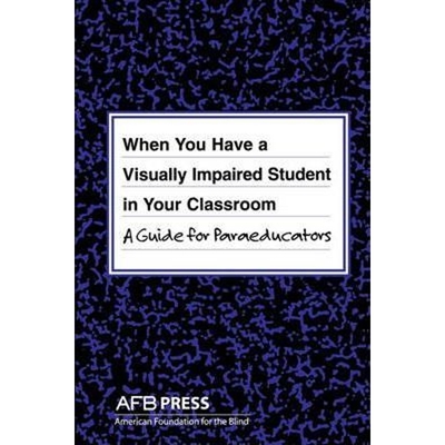 按需印刷不退不换When You Have a Visually Impaired Student in Your Classroom[9780891288947]