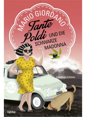 预订【德语】Tante Poldi und die Schwarze Madonna[9783404180028]