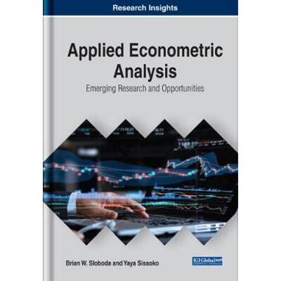 按需印刷不退不换Applied Econometric Analysis:Emerging Research and Opportunities[9781799810933]