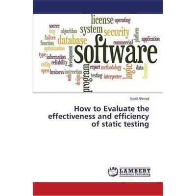 按需印刷How to Evaluate the effectiveness and efficiency of static testing[9783659783159]