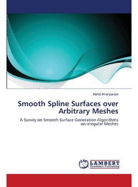 按需印刷Smooth Spline Surfaces over Arbitrary Meshes[9783659398445]