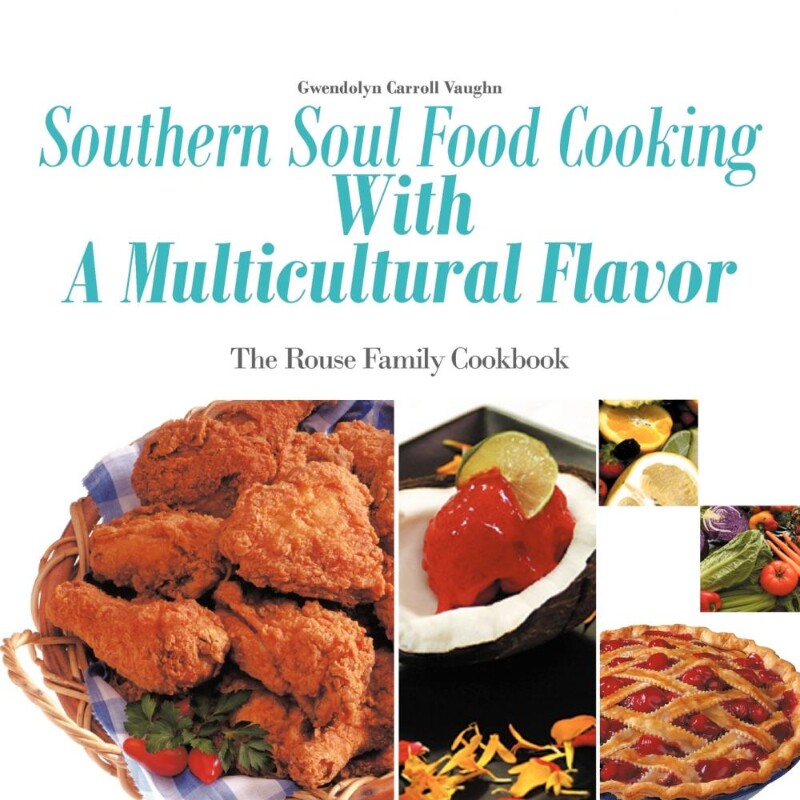 按需印刷不退不换Southern Soul Food Cooking with a Multicultural Flavor[9781463447427]