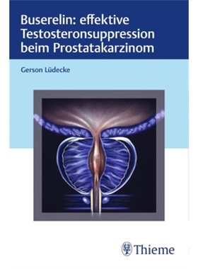 预订【德语】 Buserelin: effektive Testosteronsuppression beim Prostatakarzinom[9783132434479]