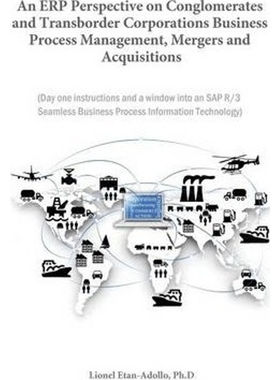 预订An Erp Perspective on Conglomerates and Transborder Corporations Business Process Management, Merger