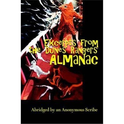 按需印刷Excerpts from the Dunes Rangers' Almanac:Abridged by an Anonymous Scribe[9780595351084]