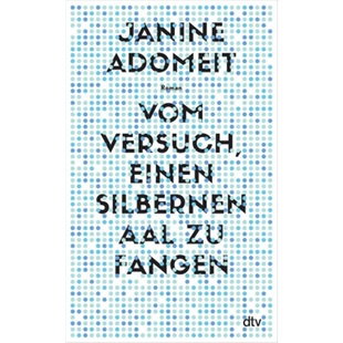 Aal Vom 9783423282963 fangen silbernen einen Versuch 德语 预订