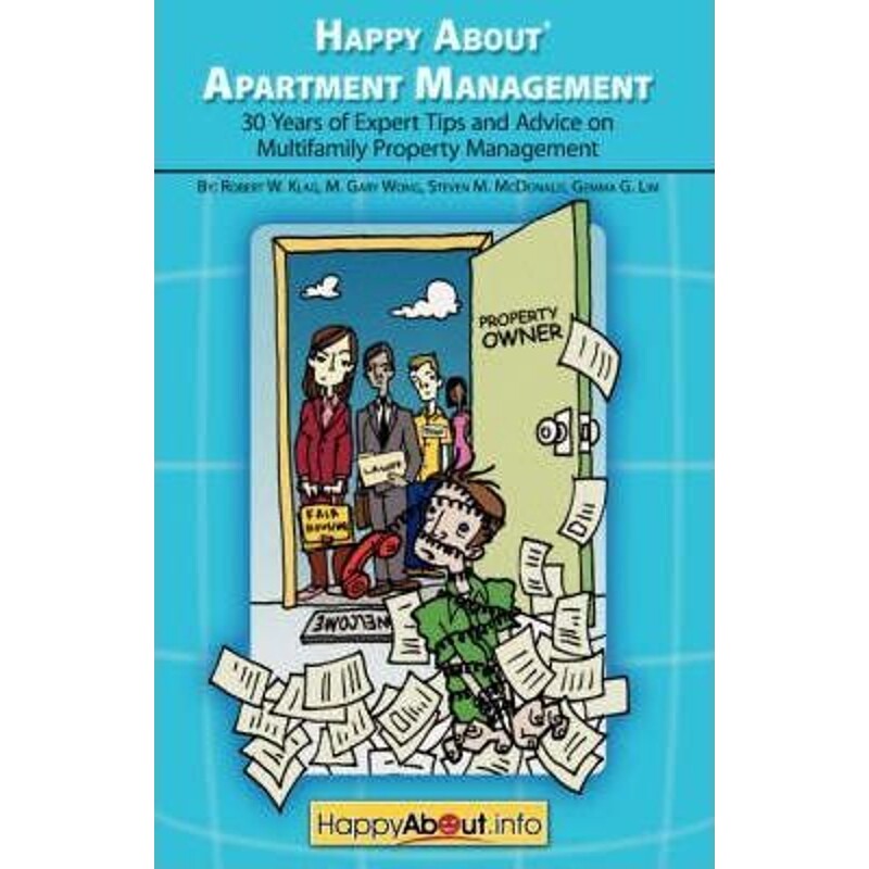 预订不退不换Happy About Apartment Management:30 Years of Expert Tips and Advice on Multifamily Property Management