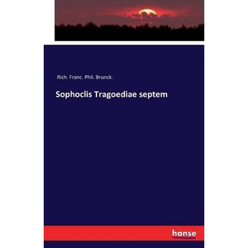 按需印刷Sophoclis Tragoediae septem[9783741182679]