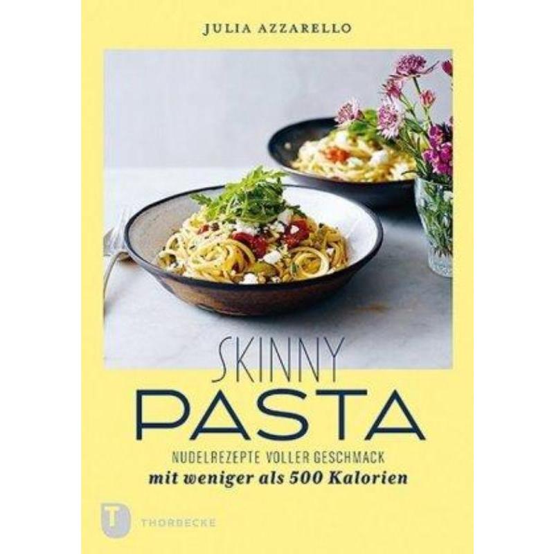 预订【德语】 Skinny Pasta:Nudelrezepte voller Geschmack mit weniger als 500 Kalorien