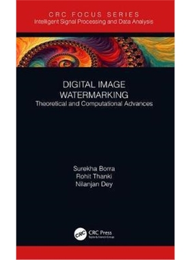按需印刷Digital Image Watermarking:Theoretical and Computational Advances[9781138390638]