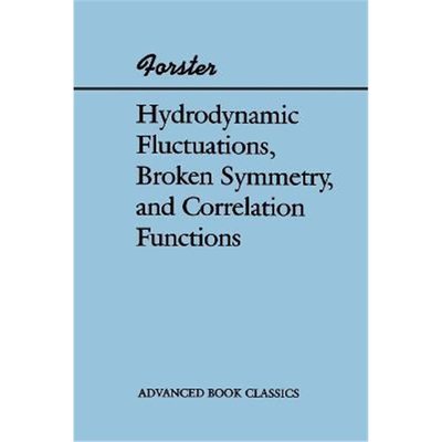 预订Hydrodynamic Fluctuations, Broken Symmetry, And Correlation Functions