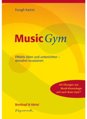 预订【德语】 MusicGym:Effektiv üben und unterrichten - stressfrei musizieren. Mit ?bun