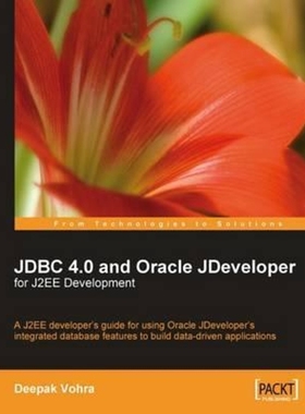 按需印刷JDBC 4.0 and Oracle Jdeveloper for J2ee Development[9781847194305]