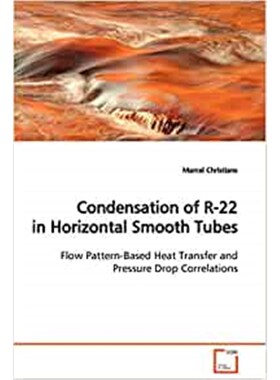 按需印刷不退不换Condensation of R-22 in Horizontal Smooth Tubes[9783639130669]