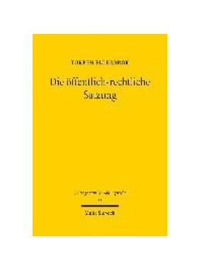 预订不退不换德语Die ?ffentlich-rechtliche Satzung:Dogmatische und theoretische Grundlagen einer Handlungsform der Verwal
