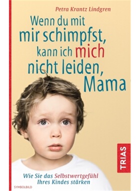 预订【德语】Wenn du mit mir schimpfst, kann ich mich nicht leiden, Mama[9783432108537]