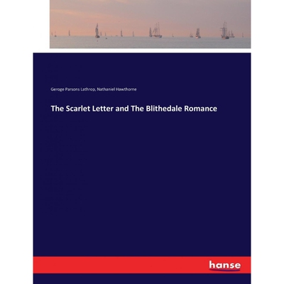 按需印刷The Scarlet Letter and The Blithedale Romance[9783337347147]