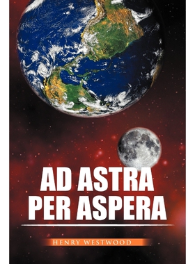按需印刷Ad Astra Per Aspera[9781456883010]