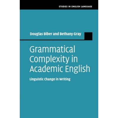 【按需印刷】Grammatical Complexity in Academic English:Lingu