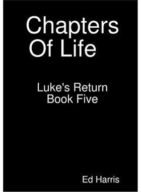 按需印刷Chapters Of Life Luke's Return Book 5[9780244776541]