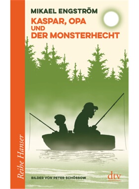 预订【德语】Kaspar, Opa und der Monsterhecht[9783423626613]