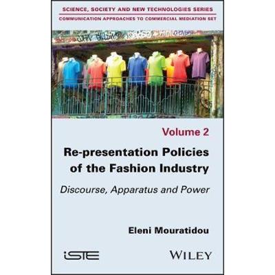预订Re-presentation Policies of the Fashion Industry:Discourse, Apparatus and Power