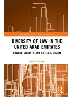 按需印刷不退不换Diversity of Law in the United Arab Emirates:Privacy, Security, and the Legal System[9780367343491]