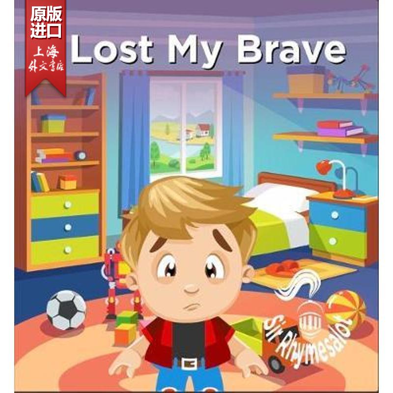 特价 现货 I Lost My Brave 我失去了勇气 Rhymesalot 精装32页  儿童绘本 少儿读物  精装 英文原版  7-10岁 彩色插画
