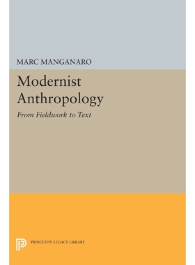 按需印刷不退不换Modernist Anthropology[9780691604428]