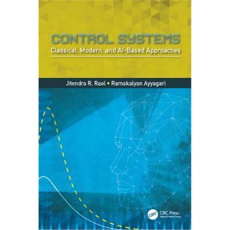按需印刷不退不换图书Control Systems:Classical, Modern, and AI-Based Approaches[9780815346302]