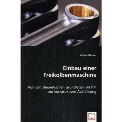 预订【德语】 Einbau einer Freikolbenmaschine:Von den theoretischen Grundlagen bis hin zur konstr
