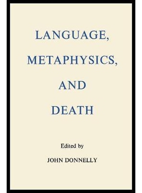 按需印刷不退不换Language, Metaphysics, and Death[9780823215829]