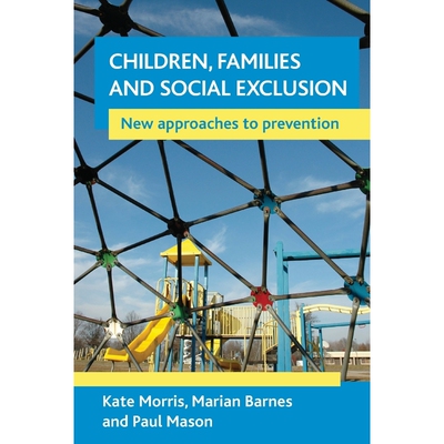 按需印刷不退不换Children, families and social exclusion[9781861349651]
