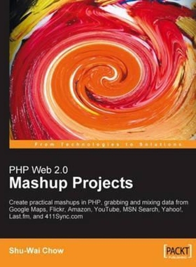 按需印刷PHP Web 2.0 Mashup Projects[9781847190888]