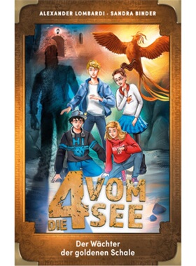 预订【德语】Die 4 vom See - Der Wachter der goldenen Schale[9783417288742]