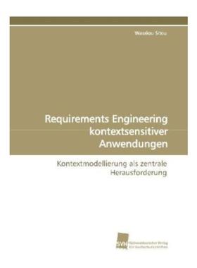 预订【德语】 Requirements Engineering kontextsensitiver Anwendungen:Kontextmodellierung als zent
