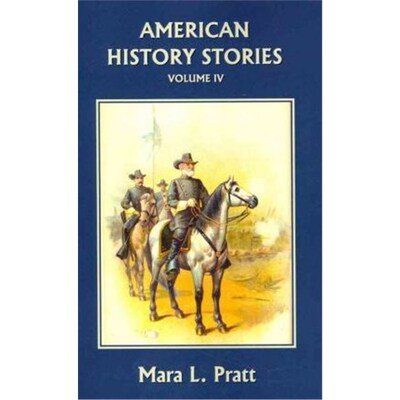 按需印刷不退不换American History Stories, Volume IV (Yesterday's Classics)[9781599152059]