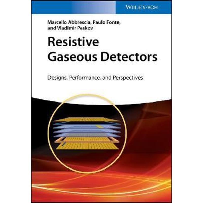 预订Resistive Gaseous Detectors:Designs, Performance, and Perspectives-封面