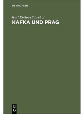 预订【德语】 Kafka und Prag[9783110140620]