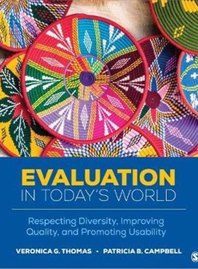 按需印刷Evaluation in Today's World:Respecting Diversity, Improving Quality, and Promoting Usability[9781544348162]