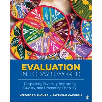 按需印刷Evaluation in Today's World:Respecting Diversity, Improving Quality, and Promoting Usability[9781544348162]