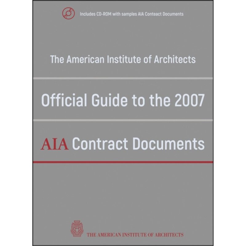 预订不退不换American Institute of Architects Official Guide to the 2007 AIA Contract Documen[9780470251669]