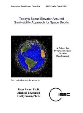 按需印刷Today's Space Elevator Assured Survivability Approach for Space Debris[9781678181918]
