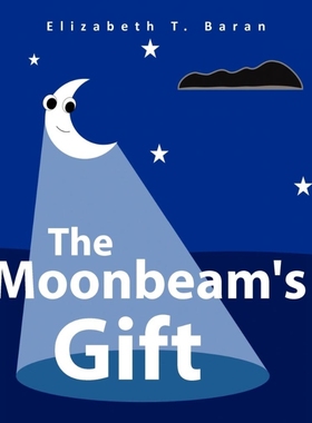 按需印刷The Moonbeam's Gift[9781453596258]