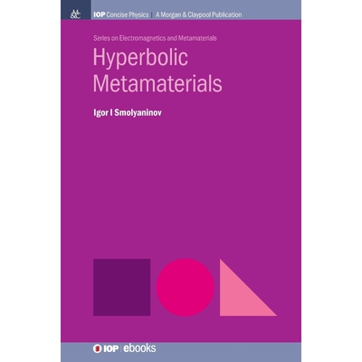 按需印刷Hyperbolic Metamaterials[9781681749716]